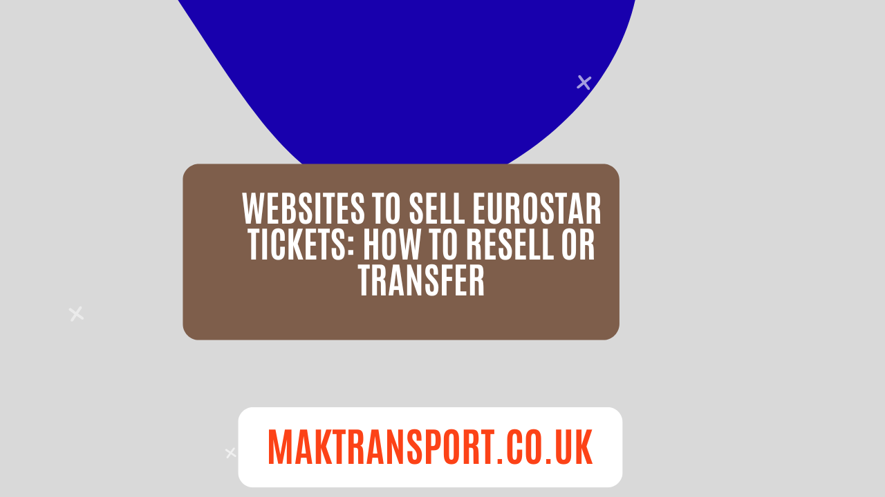 Websites to Sell Eurostar Tickets